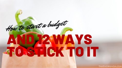 How to start a budget + 12 tips for staying on budget