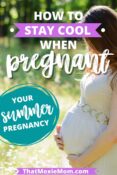 How to Stay Cool When Pregnant